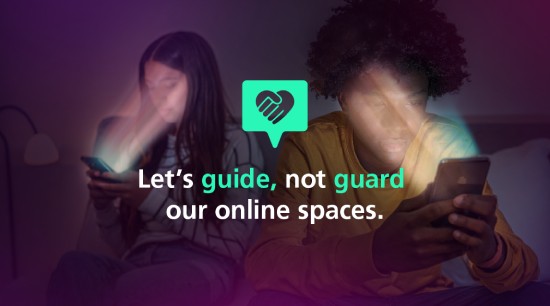 Let’s guide, not guard our online spaces