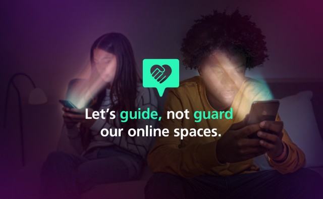 Let’s guide, not guard our online spaces