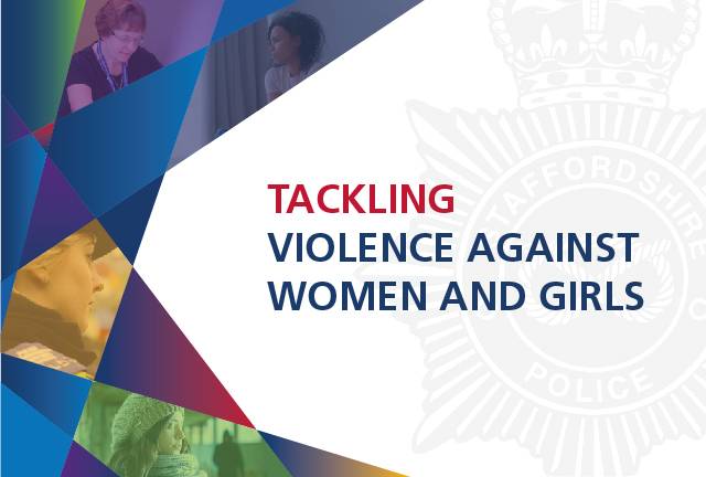Tackling violence against women and girls | Staffordshire Police