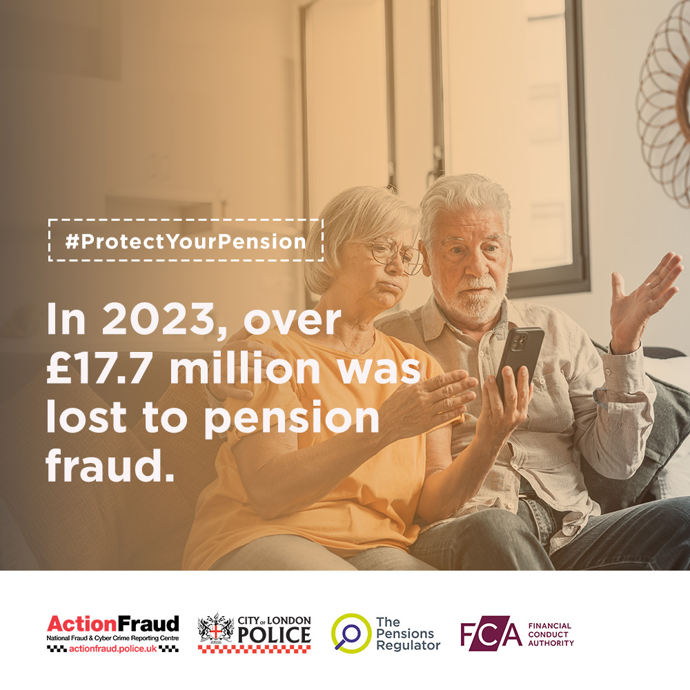 Action Fraud - protect your pension campaign